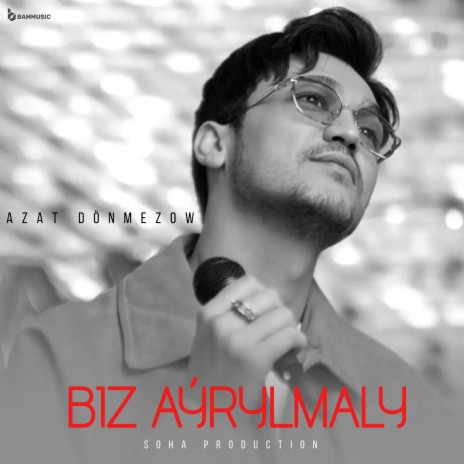 Biz Aýrylmaly | Boomplay Music