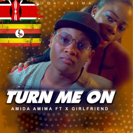 Turn me on (feat. Galfriend) | Boomplay Music