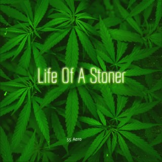 Life Of A Stoner