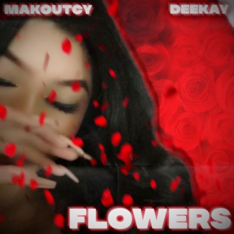 Flowers ft. DeeKay