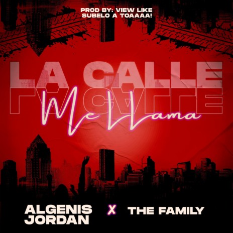 LA CALLE ME LLAMA ft. Algeni Jordan | Boomplay Music