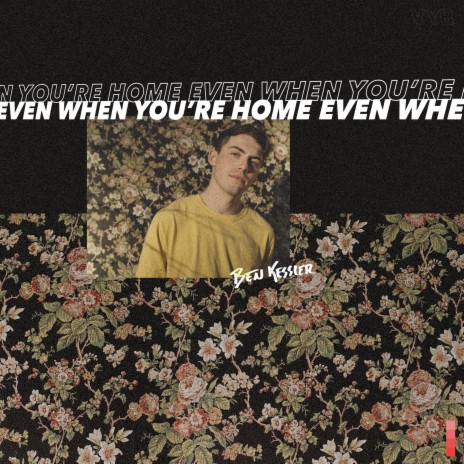 Even When You're Home | Boomplay Music