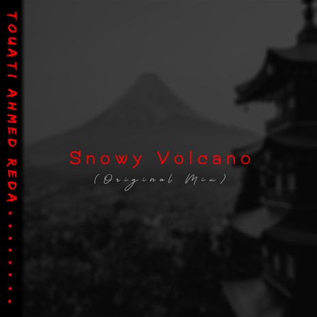 Snowy Volcano | Boomplay Music