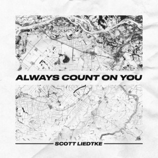 Always Count On You lyrics | Boomplay Music