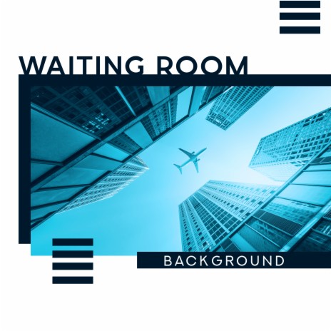 Airport Waiting Room | Boomplay Music