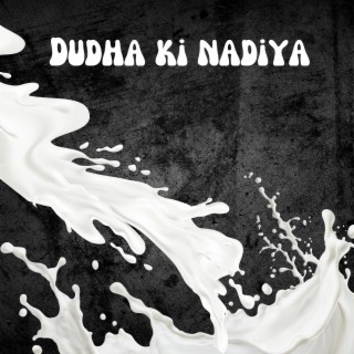 Dudha Ki Nadiyan / Hindi Christian Song lyrics | Boomplay Music