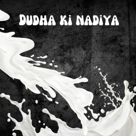 Dudha Ki Nadiyan / Hindi Christian Song | Boomplay Music