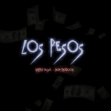 Los pesos (feat. Leom Producer) | Boomplay Music