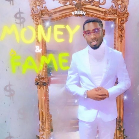 Money & Fame | Boomplay Music