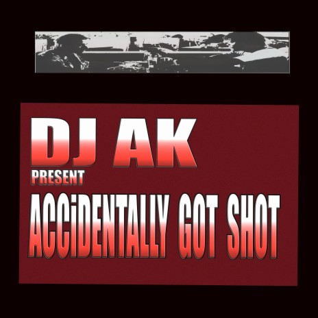 Accidentally Got Shot | Boomplay Music