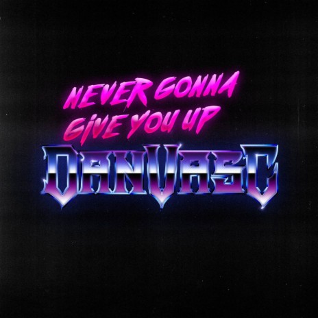 Never Gonna Give You Up (Metal Version) ft. Victor The Guitar Nerd | Boomplay Music