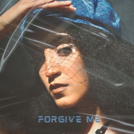 Forgive Me | Boomplay Music