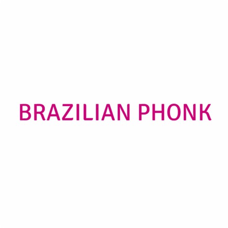 Brazilian Phonk ft. Kitty Phonk & DRIFT PHONK | Boomplay Music