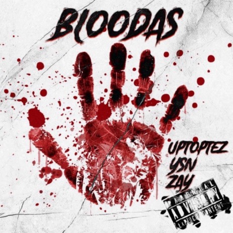 Bloodas ft. Ysn Zay | Boomplay Music