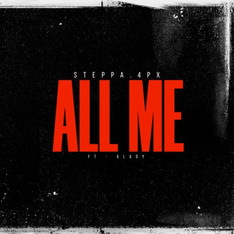 All Me (feat. ALADY) | Boomplay Music