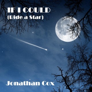 If I Could (Ride a Star)