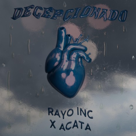 DECEPCIONADO ft. ACATA | Boomplay Music