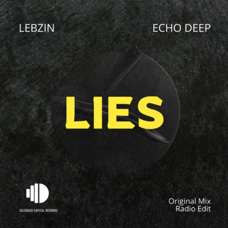 Lies (Radio Edit) ft. Echo Deep | Boomplay Music