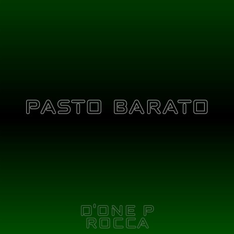 Pasto Barato ft. ROCCA | Boomplay Music