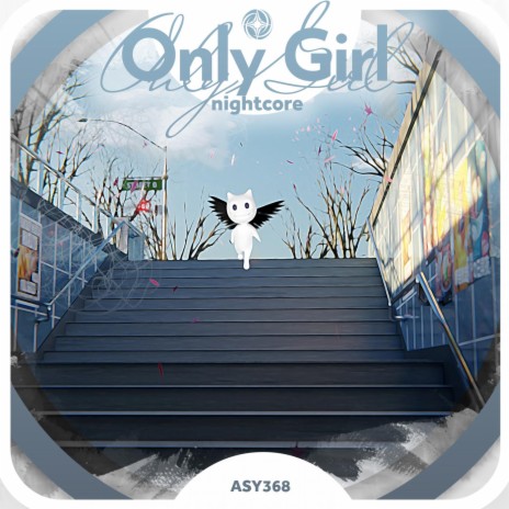 Only Girl - Nightcore ft. Tazzy | Boomplay Music