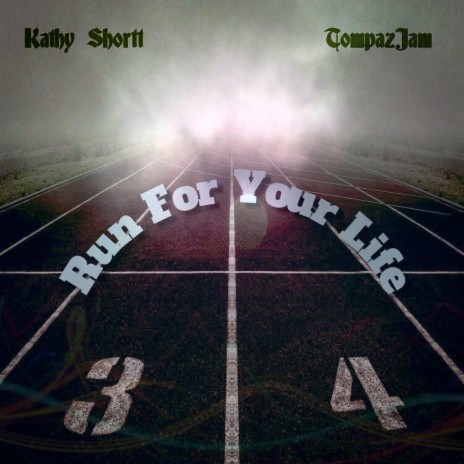 Run For Your Life ft. Kathy Shortt