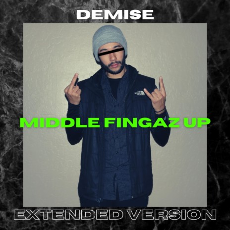 Middle Fingaz Up (Extended Version) | Boomplay Music