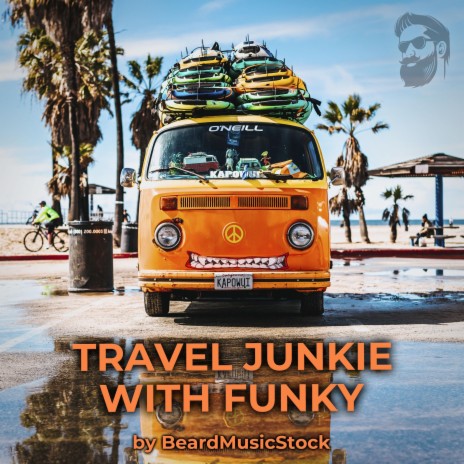 Travel Junkie With Funky | Boomplay Music