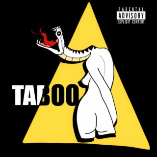 TABOO lyrics | Boomplay Music