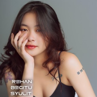 DJ Rehan Begitu Syulit