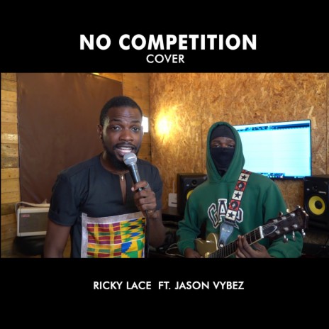 NO COMPETITION (Cover) ft. Jason Vybez | Boomplay Music