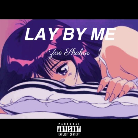 Lay By Me Freestyle | Boomplay Music