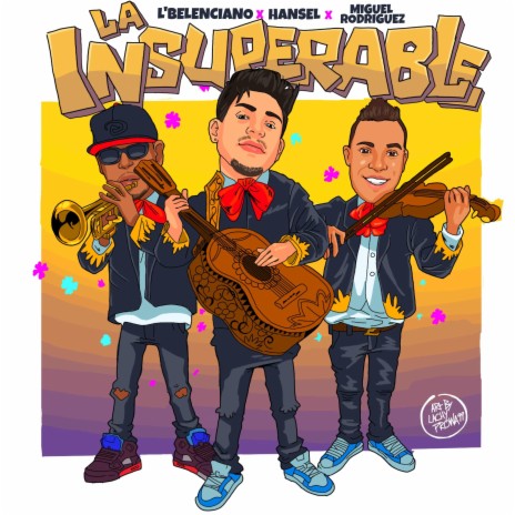 La Insuperable ft. Hansel E, Migue La Sensacion & Belenciano | Boomplay Music