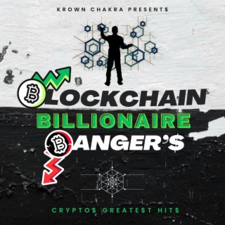 Blockchain Billionaire Bangers
