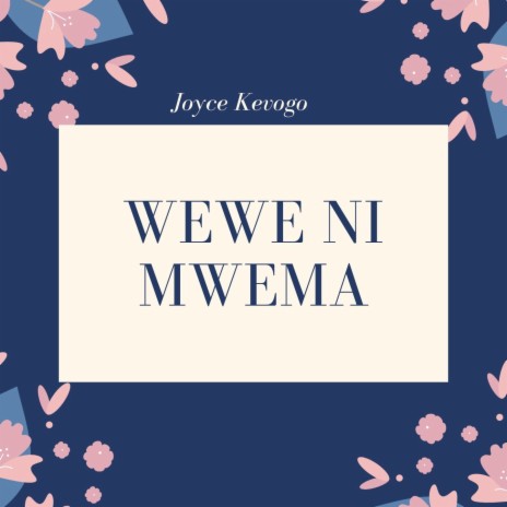 Wewe Ni Mwema | Boomplay Music