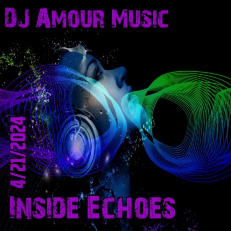 Inside Echoes | Boomplay Music