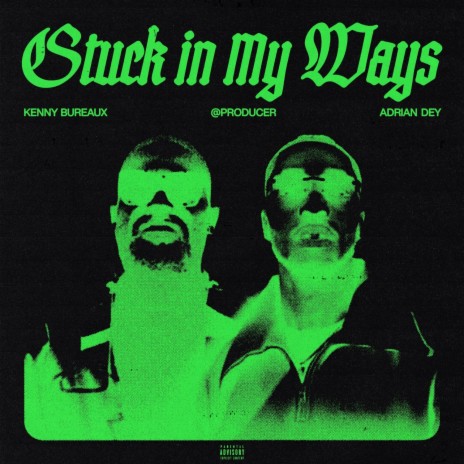 STUCK IN MY WAYS ft. @producer & Adrian Dey | Boomplay Music