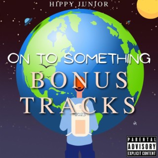On To Something (Bonus Tracks)
