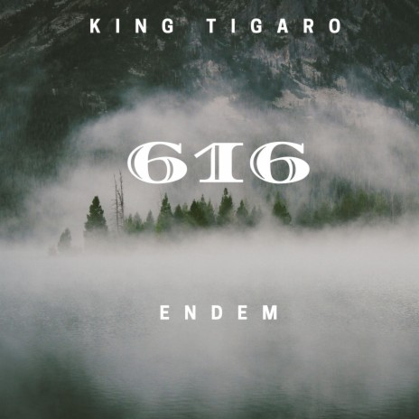 616 (feat. King Tigaro) | Boomplay Music