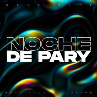 Noche de pary