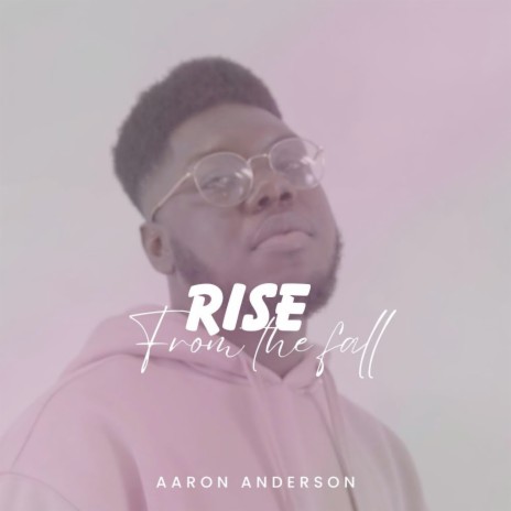Rise from the Fall | Boomplay Music