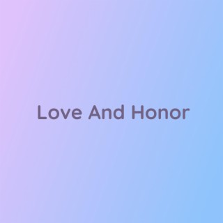 Love And Honor