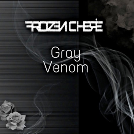 Gray Venom | Boomplay Music