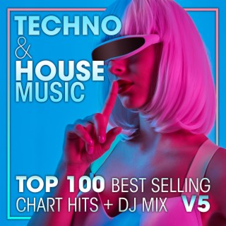 Techno & House Music Top 100 Best Selling Chart Hits + DJ Mix V5
