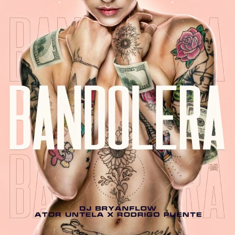 Bandolera ft. Rodrigo Puente & Ator Untela | Boomplay Music