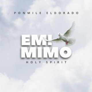Emi Mimi (Holy Spirit) | Boomplay Music