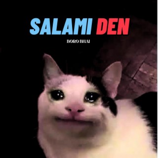 Salami Den (Eid Special Version)
