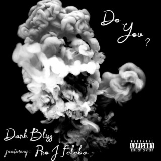 Do You? (feat. Pro J Feleba)