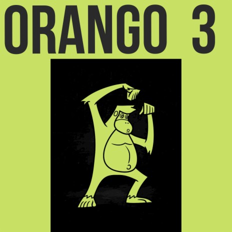Orango III | Boomplay Music