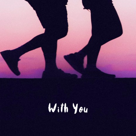 With You | Boomplay Music