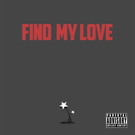 Find My Love | Boomplay Music